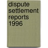 Dispute Settlement Reports 1996 door Onbekend