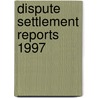 Dispute Settlement Reports 1997 by Unknown