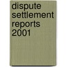 Dispute Settlement Reports 2001 by Unknown