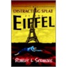 Distracting Splat At The Eiffel door Robert L. Skidmore