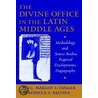 Divine Office Lat Middle Ages C door Margot E. Fassler