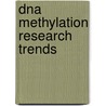 Dna Methylation Research Trends by Unknown