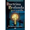 Doctrina Profunda Pero Sencilla by Norman L. Geisler