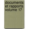 Documents Et Rapports Volume 17 door Arc Soci T. Royale