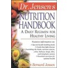 Dr. Jensen's Nutrition Handbook by Jensen Bernard