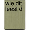 Wie dit leest d door Cor Aarnoutse