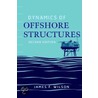 Dynamics of Offshore Structures door Lymon C. Reese