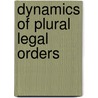 Dynamics of Plural Legal Orders by Unknown