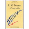 E.M.Forster: A Passage To India door Malcolm Bradbury