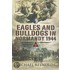 Eagles And Bulldogs In Normandy