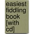 Easiest Fiddling Book [with Cd]