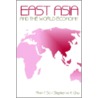 East Asia and the World Economy door Stephen Wing-Kai Chiu