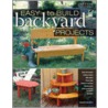 Easy-To-Build Backyard Projects door Monte Burch