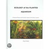 Ecology Of The Planted Aquarium door Diana Walstad