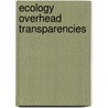 Ecology Overhead Transparencies by Unknown