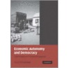 Economic Autonomy And Democracy door Kelly M. McMann