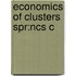 Economics Of Clusters Spr:ncs C