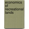 Economics of Recreational Lands by Mary Kathleen Phenicie