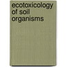 Ecotoxicology Of Soil Organisms door M. Donker