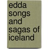 Edda Songs and Sagas of Iceland by George Browning