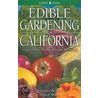 Edible Gardening for California door Jennifer Beaver