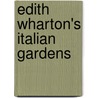 Edith Wharton's Italian Gardens by Vivian Russell