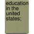 Education In The United States;