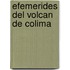 Efemerides del Volcan de Colima