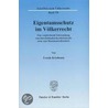 Eigentumsschutz im Völkerrecht by Ursula Kriebaum