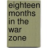 Eighteen Months In The War Zone by Kate John Finzi