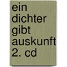 Ein Dichter Gibt Auskunft 2. Cd door Erich Kästner