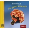 Ein Strauß voll guter Wünsche door Ellen Sonntag