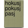 Hokusj pokusj pasj