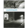 Basiskennis Locatiefotografie door M. Galer