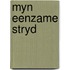 Myn eenzame stryd