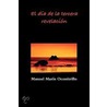 El Dia De La Tercera Revelacion door Manuel Marin Oconitrillo