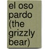 El Oso Pardo (the Grizzly Bear)