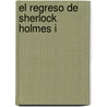 El Regreso de Sherlock Holmes I door Sir Arthur Conan Doyle