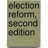 Election Reform, Second Edition by Paul Ruschmann