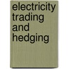 Electricity Trading And Hedging door N. Krapels