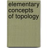 Elementary Concepts Of Topology door Paul Alexandroff