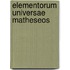 Elementorum Universae Matheseos