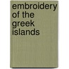 Embroidery Of The Greek Islands door Roderick Taylor