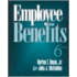 Employee Benefits (6th Edition)