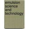 Emulsion Science And Technology door Tharwat F. Tadros