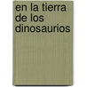En La Tierra de Los Dinosaurios by Gustavo Santiago