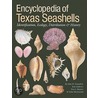 Encyclopedia Of Texas Seashells by John W. Tunnell