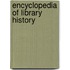 Encyclopedia of Library History