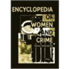 Encyclopedia of Women and Crime door Nicole Hahn Rafter