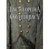 Encyclopedia of the Confederacy by Kevin J. Dougherty